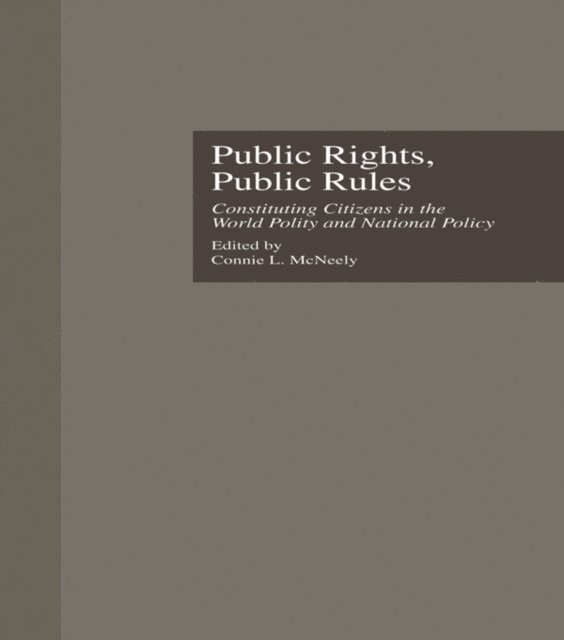 Connie L. McNeely - Public Rights, Public Rules, E-bok