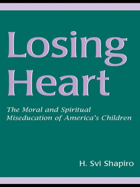 H. Svi Shapiro - Losing Heart, E-bok