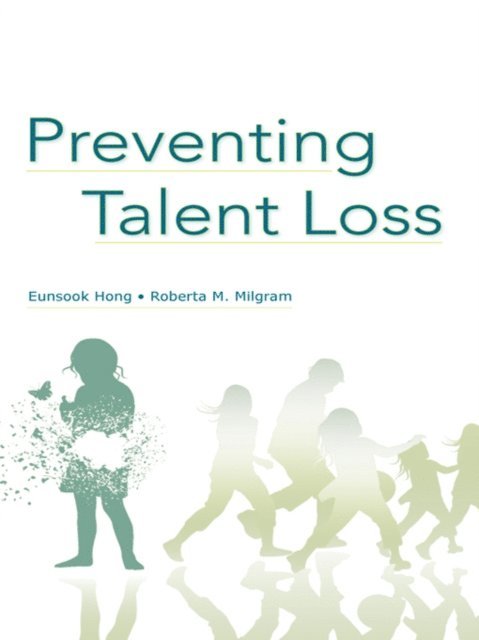 Roberta M. Milgram, Eunsook Hong - Preventing Talent Loss, E-bok