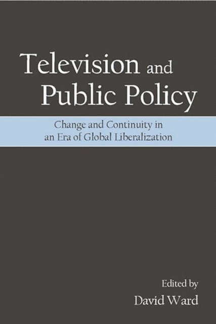 David Ward - Television and Public Policy, E-bok