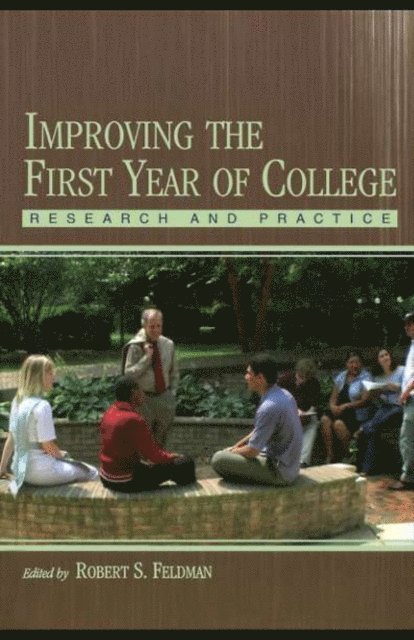 Robert S. Feldman - Improving the First Year of College, E-bok