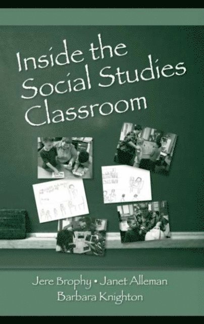 Barbara Knighton, Janet Alleman, Jere Brophy - Inside the Social Studies Classroom, E-bok