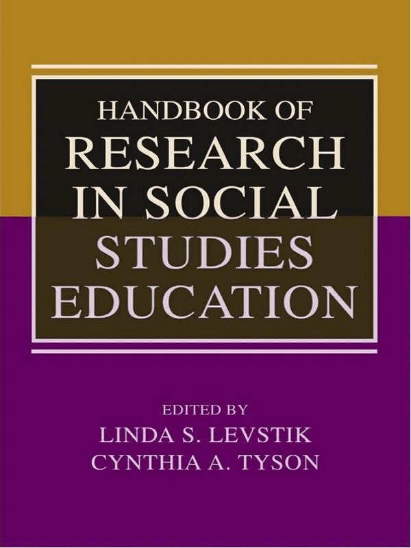 Linda S. Levstik, Cynthia A. Tyson - Handbook of Research in Social Studies Education, E-bok