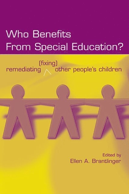 Ellen A. Brantlinger - Who Benefits From Special Education?, E-bok