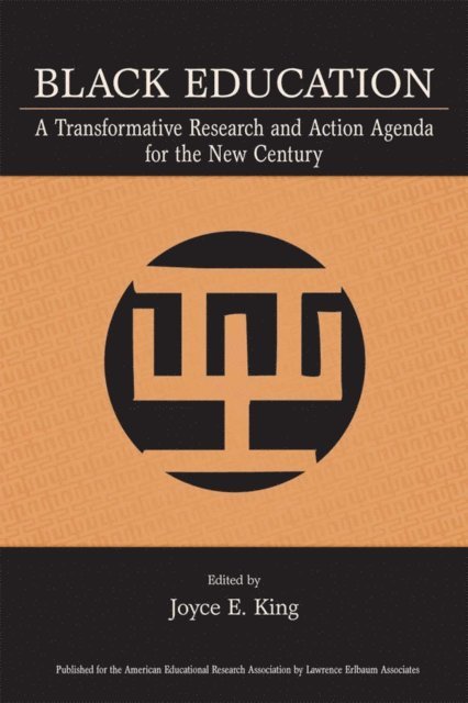 Joyce E. King - Black Education, E-bok