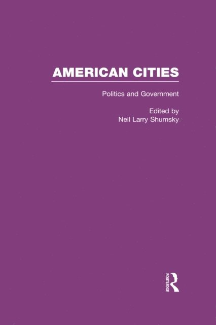 Neil L. Shumsky - Politics and Government, E-bok