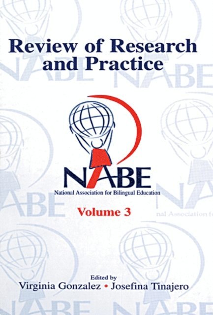 Josefina Tinajero, Virginia Gonzalez - NABE Review of Research and Practice, E-bok