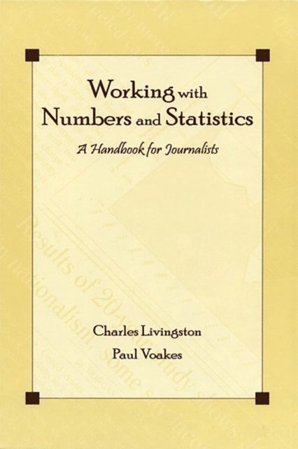 Paul S. Voakes, Charles Livingston - Working With Numbers and Statistics, E-bok