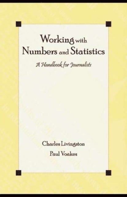 Paul S. Voakes, Charles Livingston - Working With Numbers and Statistics, E-bok