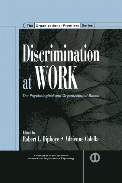 Adrienne Colella, Robert L. Dipboye - Discrimination at Work, E-bok