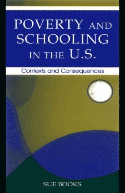 Sue Books - Poverty and Schooling in the U.S., E-bok
