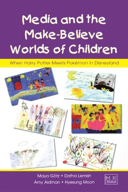 Amy Aidman, Hyesung Moon, Dafna Lemish, Maya Gotz - Media and the Make-Believe Worlds of Children, E-bok