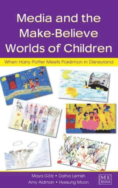 Amy Aidman, Hyesung Moon, Dafna Lemish, Maya Gotz - Media and the Make-Believe Worlds of Children, E-bok