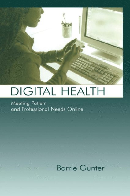 Barrie Gunter - Digital Health, E-bok