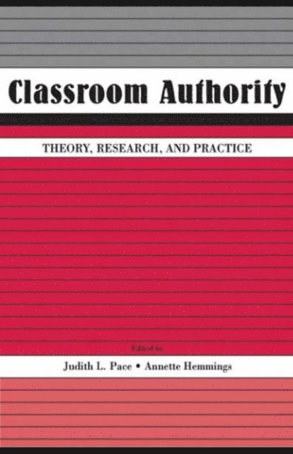 Annette Hemmings, Judith L. Pace - Classroom Authority, E-bok. Tillgänglighet: Lägg i varukorg