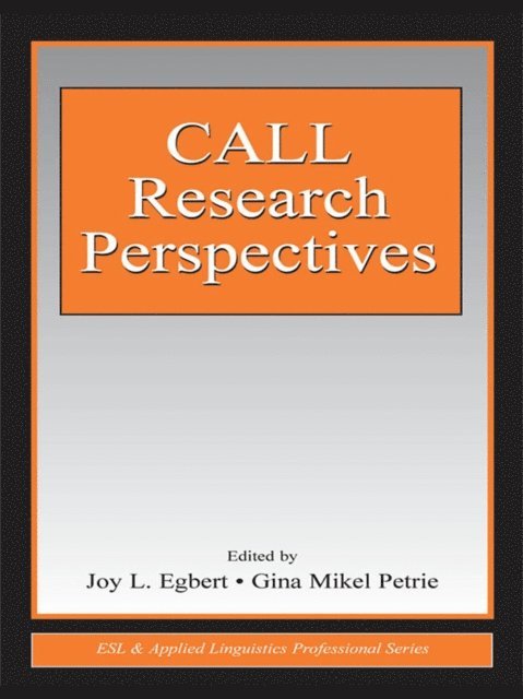 Gina Mikel Petrie, Joy L. Egbert - CALL Research Perspectives, E-bok
