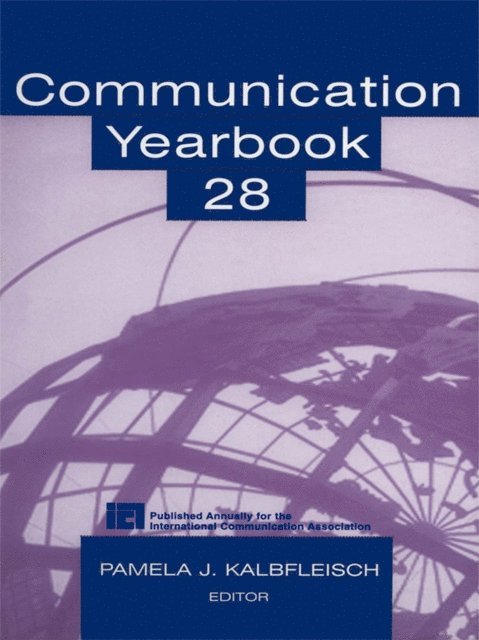 Pamela J. Kalbfleisch - Communication Yearbook 28, E-bok