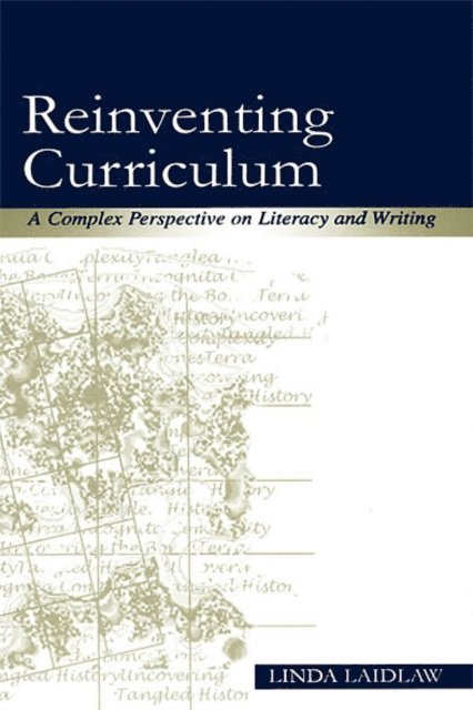 Linda Laidlaw - Reinventing Curriculum, E-bok