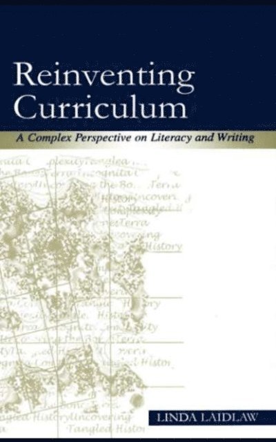 Linda Laidlaw - Reinventing Curriculum, E-bok