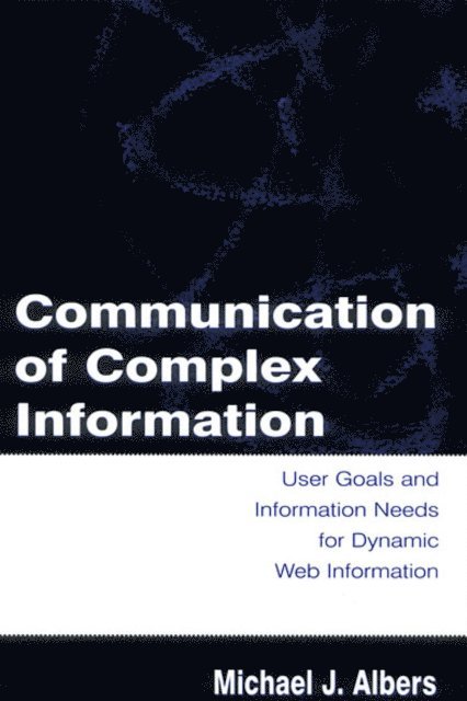 Michael J. Albers - Communication of Complex Information, E-bok. Tillgänglighet: Lägg i varukorg