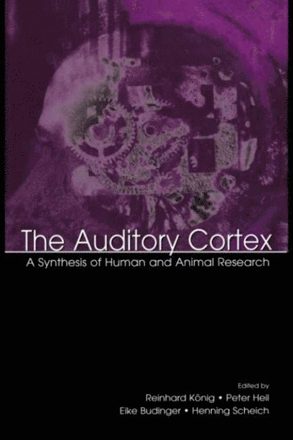 Reinhard Konig, Eike Budinger, Henning Scheich, Peter Heil - Auditory Cortex, E-bok