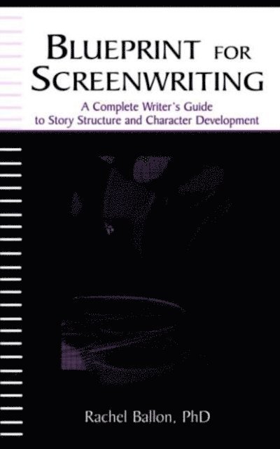 Rachel Ballon - Blueprint for Screenwriting, E-bok. Tillgänglighet: Lägg i varukorg