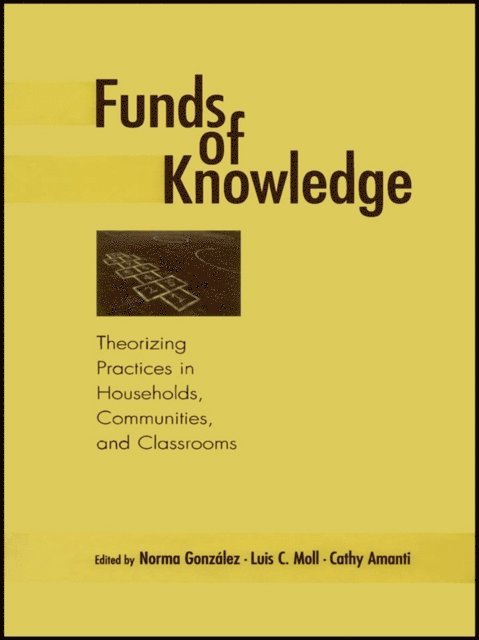 Cathy Amanti, Luis C. Moll, Norma Gonzalez - Funds of Knowledge, E-bok