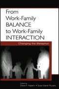 From Work-Family Balance to Work-Family Interaction