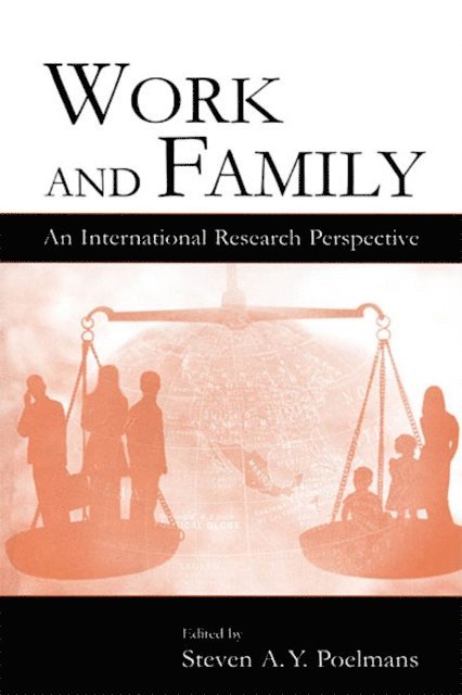 Steven A.Y. Poelmans - Work and Family, E-bok