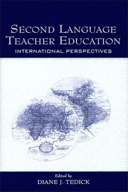 Diane J. Tedick - Second Language Teacher Education, E-bok