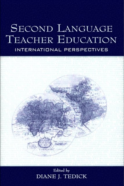 Diane J. Tedick - Second Language Teacher Education, E-bok