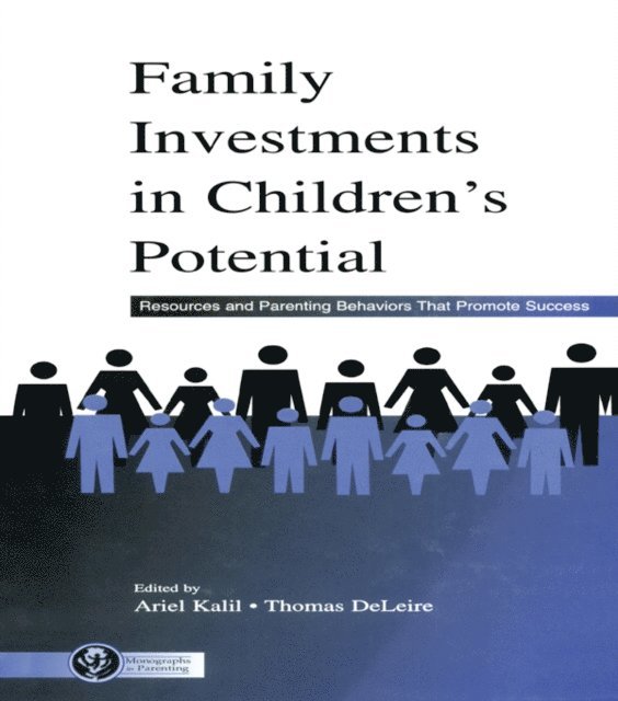 Thomas DeLeire, Ariel Kalil - Family Investments in Children's Potential, E-bok
