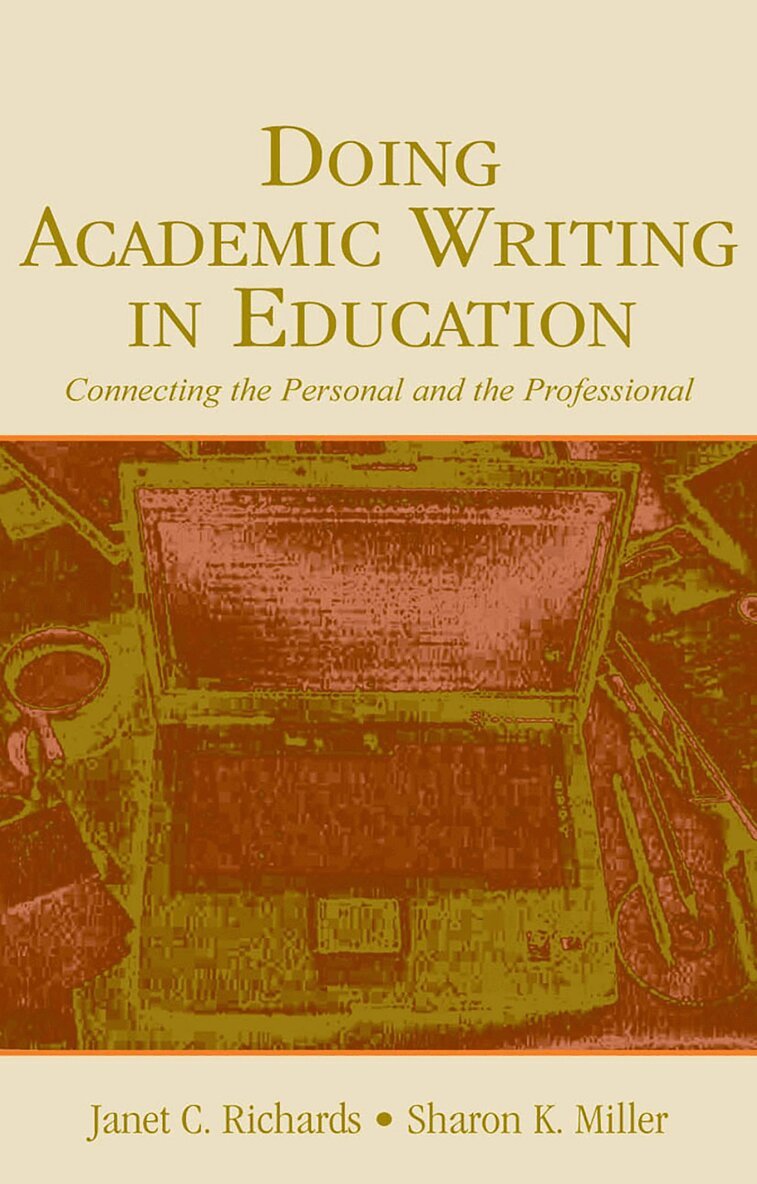 Janet C. Richards, Sharon K. Miller - Doing Academic Writing in Education, E-bok