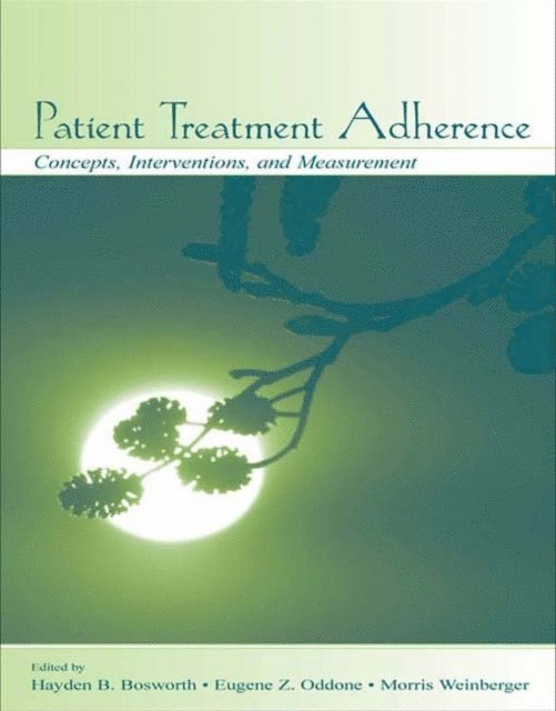 Morris Weinberger, Eugene Z. Oddone, Hayden B. Bosworth - Patient Treatment Adherence, E-bok. Tillgänglighet: Lägg i varukorg