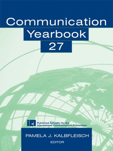 Pamela J. Kalbfleisch - Communication Yearbook 27, E-bok