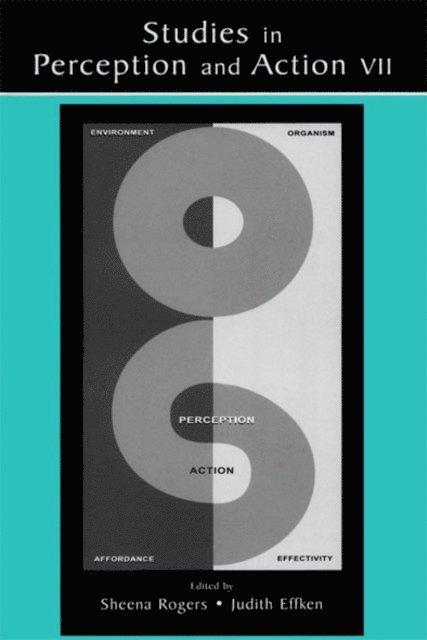 Judith Effken, Sheena Rogers - Studies in Perception and Action VII, E-bok