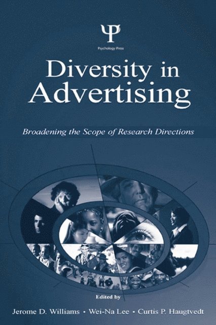 Curtis P. Haugtvedt, Wei-Na Lee, Jerome D. Williams - Diversity in Advertising, E-bok