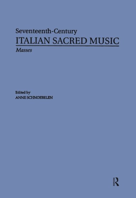 Anne Schnoebelen - Masses by Giovanni Rovetta, Ortensio Polidori, Giovanni Battista Chinelli, Orazio Tarditi, E-bok