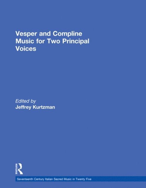 Anne Schnoebelen, Jeffrey Kurtzman, Jeffrey Kurtzman - Vesper and Compline Music for Two Principal Voices, E-bok