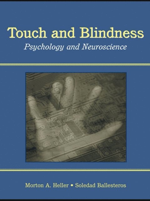 Soledad Ballesteros, Morton A. Heller - Touch and Blindness, E-bok