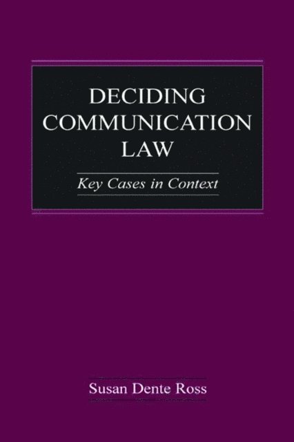 Susan Dente Ross - Deciding Communication Law, E-bok. Tillgänglighet: Lägg i varukorg