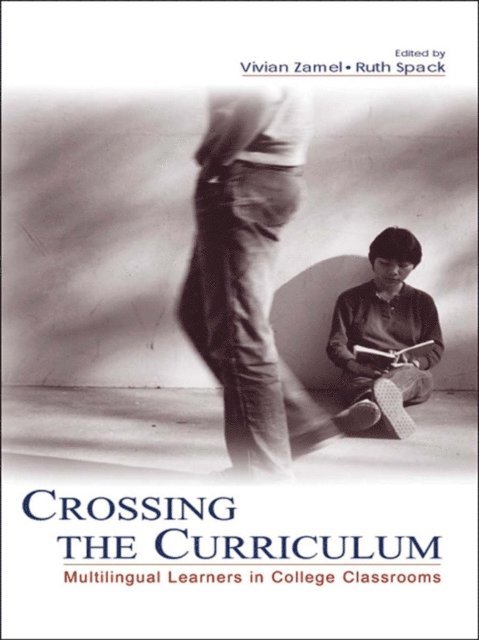 Ruth Spack, Vivian Zamel - Crossing the Curriculum, E-bok