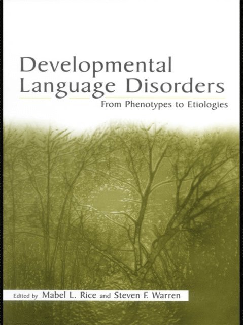 Steven F. Warren, Mabel L. Rice - Developmental Language Disorders, E-bok