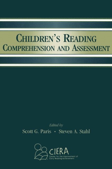 Steven A. Stahl, Scott G. Paris - Children's Reading Comprehension and Assessment, E-bok
