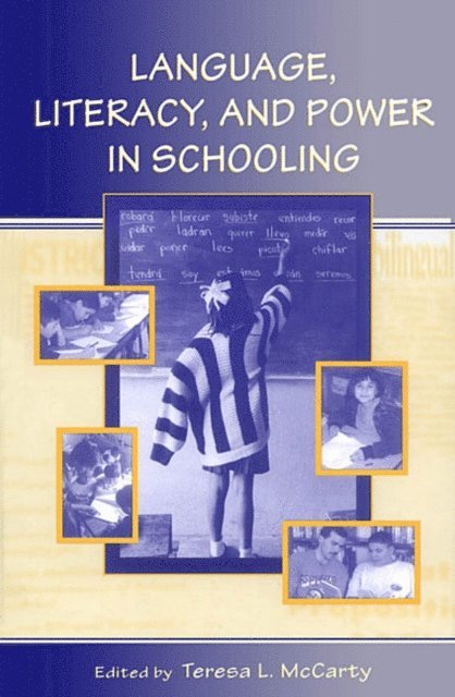 Teresa L. McCarty - Language, Literacy, and Power in Schooling, E-bok