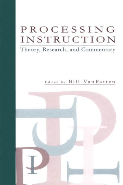 BIll VanPatten - Processing Instruction, E-bok