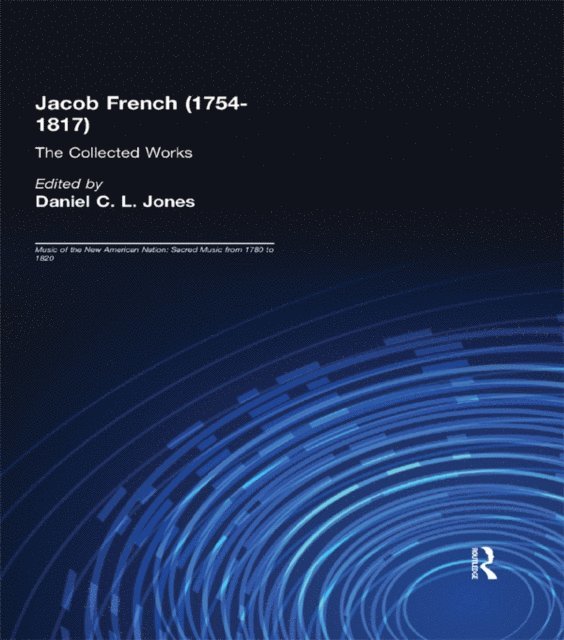 Daniel C. Jones, Daniel C.L. Jones - Jacob French (1754-1817): The Collected Works, E-bok