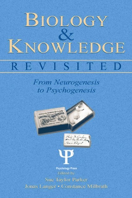 Constance Milbrath, Jonas Langer, Sue Taylor Parker - Biology and Knowledge Revisited, E-bok