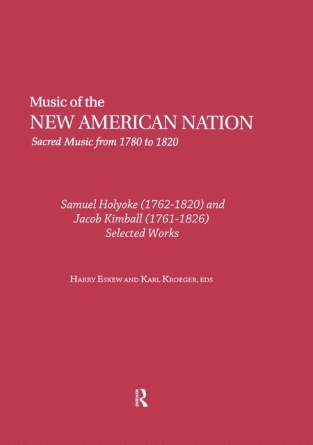 Karl Kroeger, Harry Eskew - Samuel Holyoke (1762-1820) and Jacob Kimball (1761-1826), E-bok