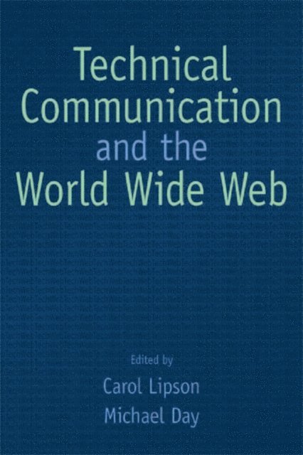 Michael Day, Carol Lipson - Technical Communication and the World Wide Web, E-bok